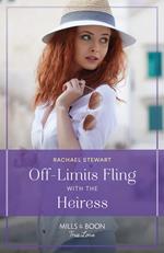 Off-Limits Fling With The Heiress (How to Win a Monroe, Book 1) (Mills & Boon True Love)