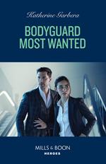 Bodyguard Most Wanted (Price Security, Book 1) (Mills & Boon Heroes)
