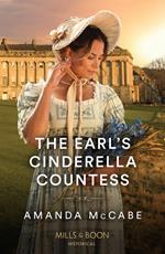 The Earl's Cinderella Countess (Matchmakers of Bath, Book 1) (Mills & Boon Historical)