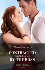 Contracted And Claimed By The Boss (Brooding Billionaire Brothers, Book 2) (Mills & Boon Modern)