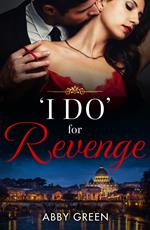'I Do' For Revenge (Mills & Boon Modern)