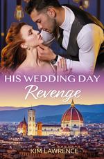 His Wedding Day Revenge (Mills & Boon Modern)