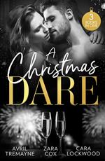 A Christmas Dare: Getting Naughty (Reunions) / Driving Him Wild / Double Dare You