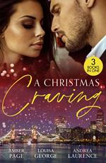 A Christmas Craving: All's Fair in Lust & War / Enemies with Benefits / A White Wedding Christmas