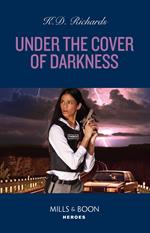 Under The Cover Of Darkness (West Investigations, Book 7) (Mills & Boon Heroes)