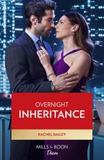 Overnight Inheritance (Marriages and Mergers, Book 2) (Mills & Boon Desire)