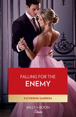 Falling For The Enemy (The Gilbert Curse, Book 3) (Mills & Boon Desire)
