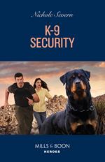 K-9 Security (New Mexico Guard Dogs, Book 1) (Mills & Boon Heroes)
