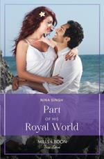 Part Of His Royal World (If the Fairy Tale Fits…) (Mills & Boon True Love)