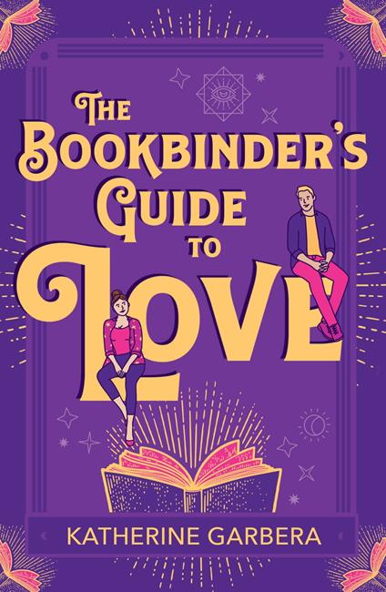 The Bookbinder's Guide To Love (WiCKed Sisters, Book 1)