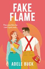 Fake Flame (First Responders, Book 1)