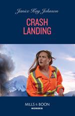 Crash Landing (Mills & Boon Heroes)
