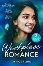 Workplace Romance: Office Fling: An Offer She Can't Refuse (Harlequin Office Romance Collection) / A Tangled Engagement / Between Marriage and Merger