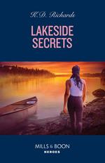 Lakeside Secrets (West Investigations, Book 10) (Mills & Boon Heroes)
