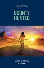 Bounty Hunted (Marshals of Mesa Point, Book 2) (Mills & Boon Heroes)