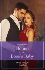 Bound By The Boss's Baby (Mills & Boon True Love)