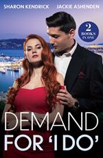 Demand For 'I Do': Greek's Bartered Bride / King, Enemy, Husband (Mills & Boon Modern)