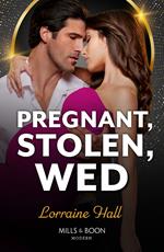 Pregnant, Stolen, Wed (Mills & Boon Modern)