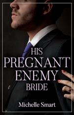 His Pregnant Enemy Bride (Greek Rivals, Book 2) (Mills & Boon Modern)