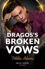 Dragos's Broken Vows (Mills & Boon Modern)