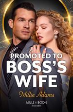 Promoted To Boss's Wife (Mills & Boon Modern)