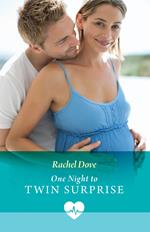 One Night To Twin Surprise (Mills & Boon Medical)
