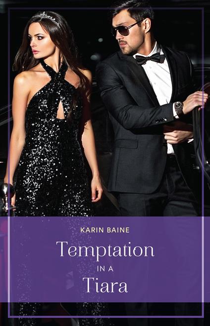 Temptation In A Tiara (Princesses' Night Out, Book 2) (Mills & Boon True Love)