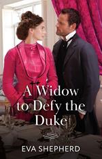 A Widow To Defy The Duke (Rakes, Rebels and Rogues, Book 2) (Mills & Boon Historical)