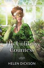 His Unlikely Countess (Mills & Boon Historical)