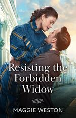 Resisting The Forbidden Widow (Widows of West End, Book 3) (Mills & Boon Historical)