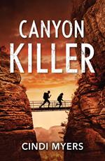 Canyon Killer (Eagle Mountain: Unsolved Mysteries, Book 1) (Mills & Boon Heroes)