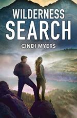 Wilderness Search (Eagle Mountain: Unsolved Mysteries, Book 2) (Mills & Boon Heroes)