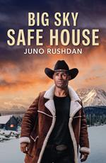Big Sky Safe House (Ironside Protection Services, Book 2) (Mills & Boon Heroes)