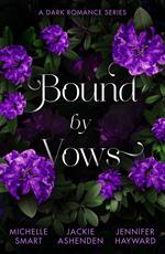 Bound By Vows: A Dark Romance Series: Taming the Notorious Sicilian (The Irresistible Sicilians) / King's Ransom / Married for His One-Night Heir
