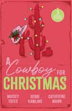 A Cowboy For Christmas: Hold Me, Cowboy (Copper Ridge) / Hot Winter Nights / Hot Holiday Rancher