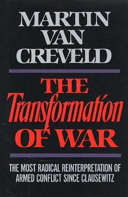 The Transformation of War - Martin L. van Creveld - cover