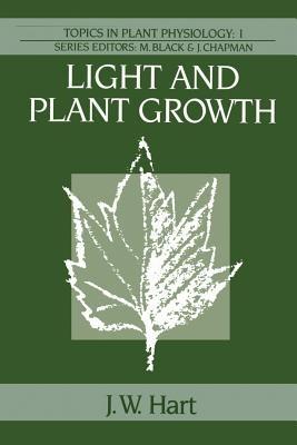 Light and Plant Growth - J.W. Hart - cover