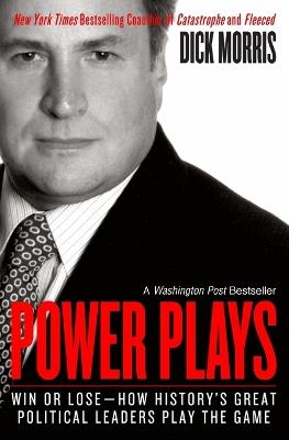 Power Plays - Dick Morris - cover