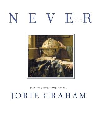 Never - Jorie Graham - cover