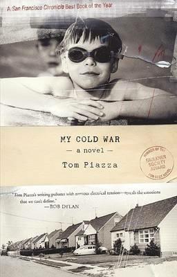 My Cold War - Tom Piazza - cover