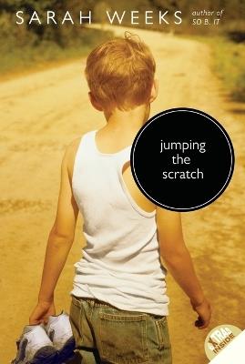 Jumping the Scratch - Sarah Weeks - cover