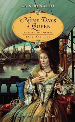 Nine Days A Queen - Ann Rinaldi - cover