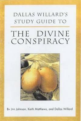 Dallas Willard's Guide to the Divine Conspiracy - Dallas Willard - cover
