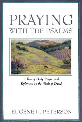 Praying with the Psalms - Eugene Peterson - cover