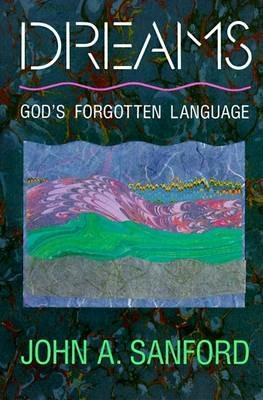 Dreams: God's Forgotten Language - John A Sanford - cover