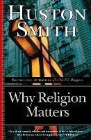 Why Religion Matters - Huston Smith - cover