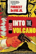 Into the Volcano