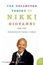 Collected Poetry of Nikki Giovanni: 1968-1999