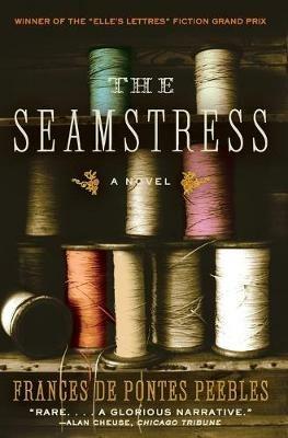 The Seamstress - Frances De Pontes Peebles - cover