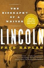 Lincoln: The Biography of a Writer